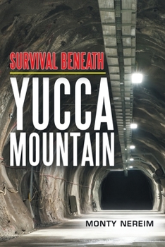 Paperback Survival Beneath Yucca Mountain Book