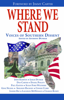 Hardcover Where We Stand: Voices of Southern Dissent Book