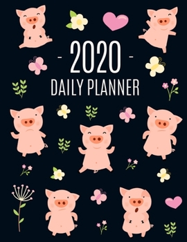 Paperback Cute Pig Planner 2020: January - December Daily Organizer (12 Months Calendar) With Pretty Butterflies, Pink Hearts and Yellow Flowers Large Book