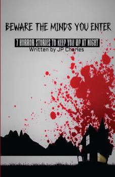 Paperback Beware The Minds You Enter: 7 Horror Stories To Keep You Up At Night Book