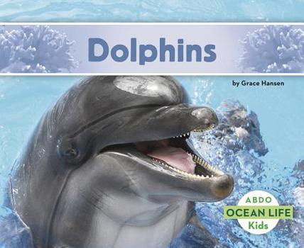 Dolphins - Book  of the Abdo Kids: Ocean Life