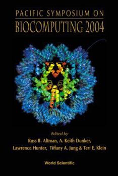 Pacific Symposium on Biocomputing 2004: Hawaii, USA 6-10 January 2004