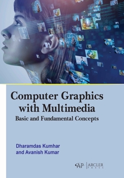Library Binding Computer Graphics with Multimedia: Basic and Fundamental Concepts Book