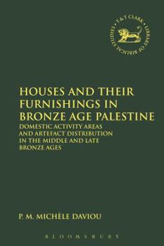 Hardcover Houses and Their Furnishings in Bronze Age Palestine Book