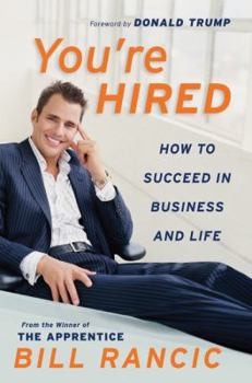 Hardcover You're Hired: How to Succeed in Business and Life from the Winner of the Apprentice Book