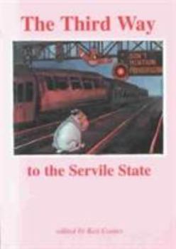 Paperback The Third Way to the Servile State Book