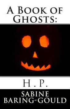 Paperback A Book of Ghosts: H.P. Book