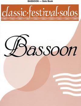 Paperback Classic Festival Solos (Bassoon), Vol 1: Solo Book (Classic Festival Solos, Vol 1) Book