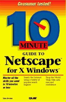 Paperback 10 Minute Guide to Netscape for X Windows Book