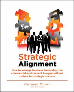 Paperback Strategic Alignment: How to Align the Organisation with its Current and Future Environment Book