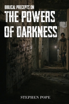 Paperback Biblical Precepts on the Powers of Darkness Book