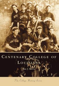 Centenary College of Louisiana (College History) - Book  of the Campus History