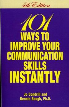 Paperback 101 Ways to Improve Your Communication Skills Instantly Book