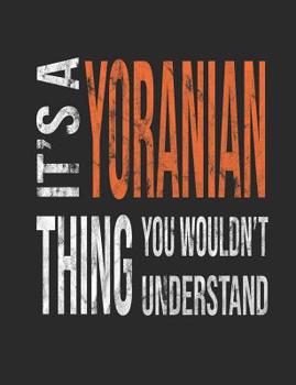 It's a Yoranian Thing You Wouldn't Understand: Mixed Breed Dog Pets 7.44 X 9.69 100 Pages 50 Sheets Composition Notebook College Ruled Book