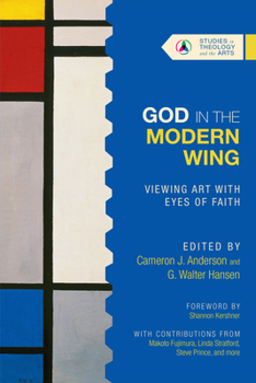 Paperback God in the Modern Wing: Viewing Art with Eyes of Faith Book