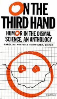 Paperback On the Third Hand: Wit and Humor in the Dismal Science Book