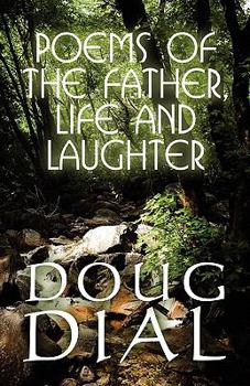 Paperback Poems of the Father, Life and Laughter Book