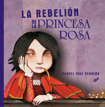 Hardcover La Rebelión de la Princesa Rosa [Spanish] Book