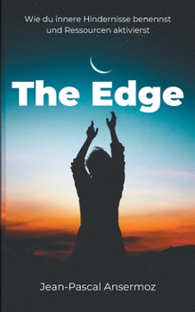 Paperback The Edge: Wie du innere Hindernisse benennst und Ressourcen aktivierst [German] Book