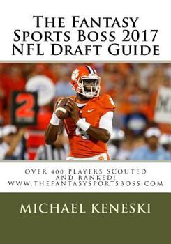 Paperback The Fantasy Sports Boss 2017 NFL Draft Guide Book