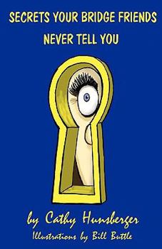 Paperback Secrets Your Bridge Friends Never Tell You Book