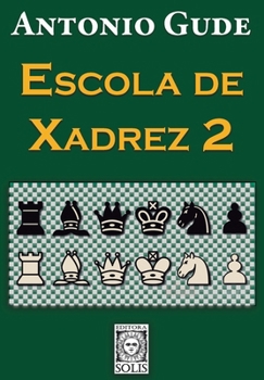 Paperback Escola de Xadrez 2 [Portuguese] Book