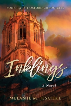 Inklings (The Oxford Chronicles, 1) - Book #1 of the Oxford Chronicles