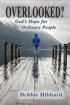 Paperback Overlooked?: God's Hope for Ordinary People Book