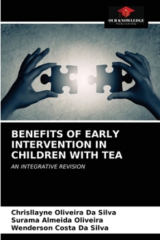 Paperback Benefits of Early Intervention in Children with Tea Book