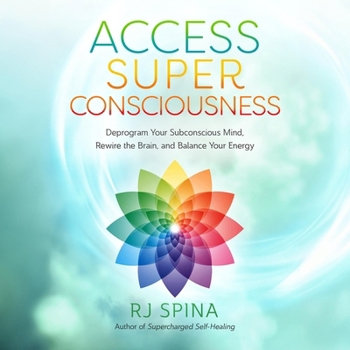 MP3 CD Access Super Consciousness: Raise Your Frequency to Overcome Your Biggest Obstacles Book