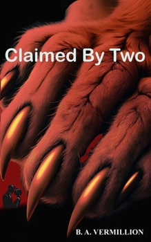 Paperback Claimed by Two Book