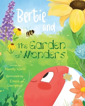 Paperback Bertie and the Garden of Wonders Book