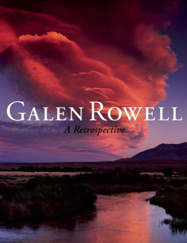 Hardcover Galen Rowell: A Retrospective Book