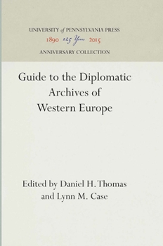 Hardcover Guide to the Diplomatic Archives of Western Europe Book