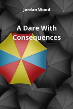 Paperback A Dare With Consequences Book
