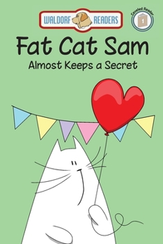 Paperback Fat Cat Sam Almost Keeps a Secret Book