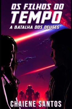 Paperback Os Filhos do Tempo 3: A Batalha dos Deuses [Portuguese] Book