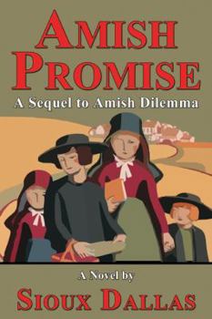 Paperback Amish Promise: A Sequel to Amish Dilemma Book