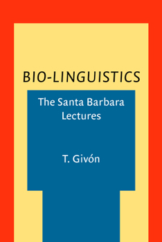 Paperback Bio-Linguistics: The Santa Barbara Lectures Book