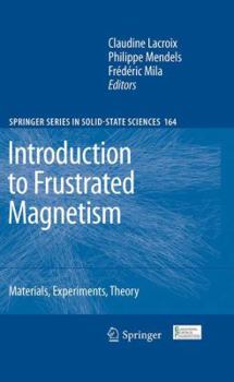 Paperback Introduction to Frustrated Magnetism: Materials, Experiments, Theory Book