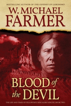 Paperback Blood of the Devil: The Life and Times of Yellow Boy, Mescalero Apache Book