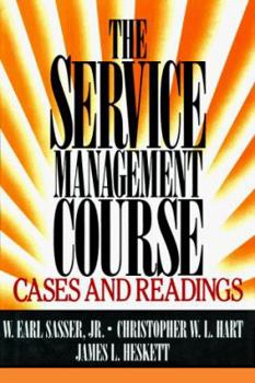 Hardcover The Service Management Course: Cases and Readings Book