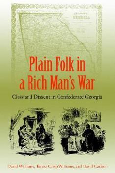 Paperback Plain Folk in a Rich Man's War: Class and Dissent in Confederate Georgia Book