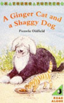 Paperback A Ginger Cat and a Shaggy Dog (Young Puffin Books) Book