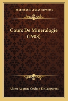 Paperback Cours De Mineralogie (1908) [French] Book