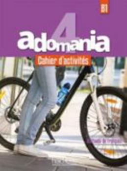 Paperback Adomania 4 - Cahier d'activités (B1) [French] Book