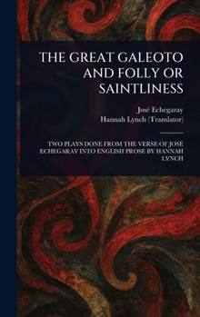 Hardcover The Great Galeoto and Folly or Saintliness Book