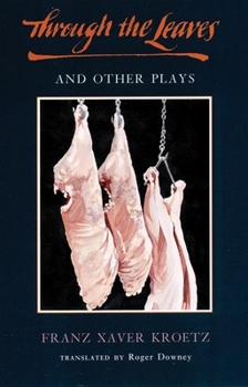 Paperback Through the Leaves and Other Plays Book