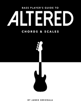 Paperback Bass Player's Guide To Altered Chords & Scales Book