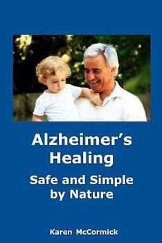 Paperback Alzheimer's Healing: Safe and Simple by Nature Book